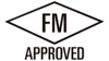 FM Approved